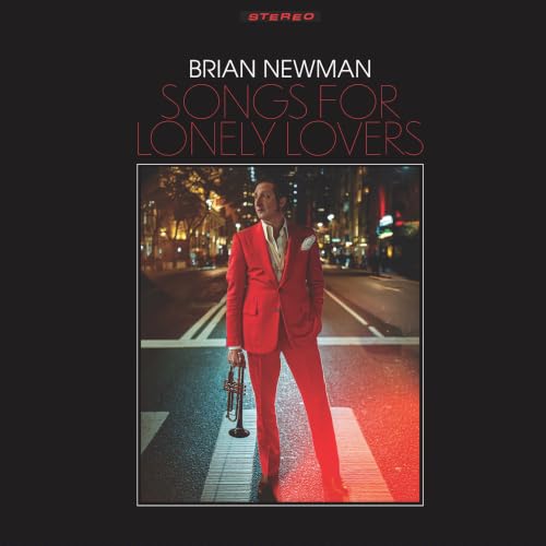 Brian Newman - Songs For Lonely Lovers | CD