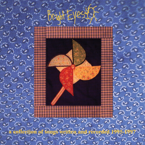 Bright Eyes - Collection Of Songs Written And Recorded 1995-1997 | Vinyl