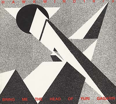 HAWKWIND - Bring Me The Head Of Yuri Gagarin | CD