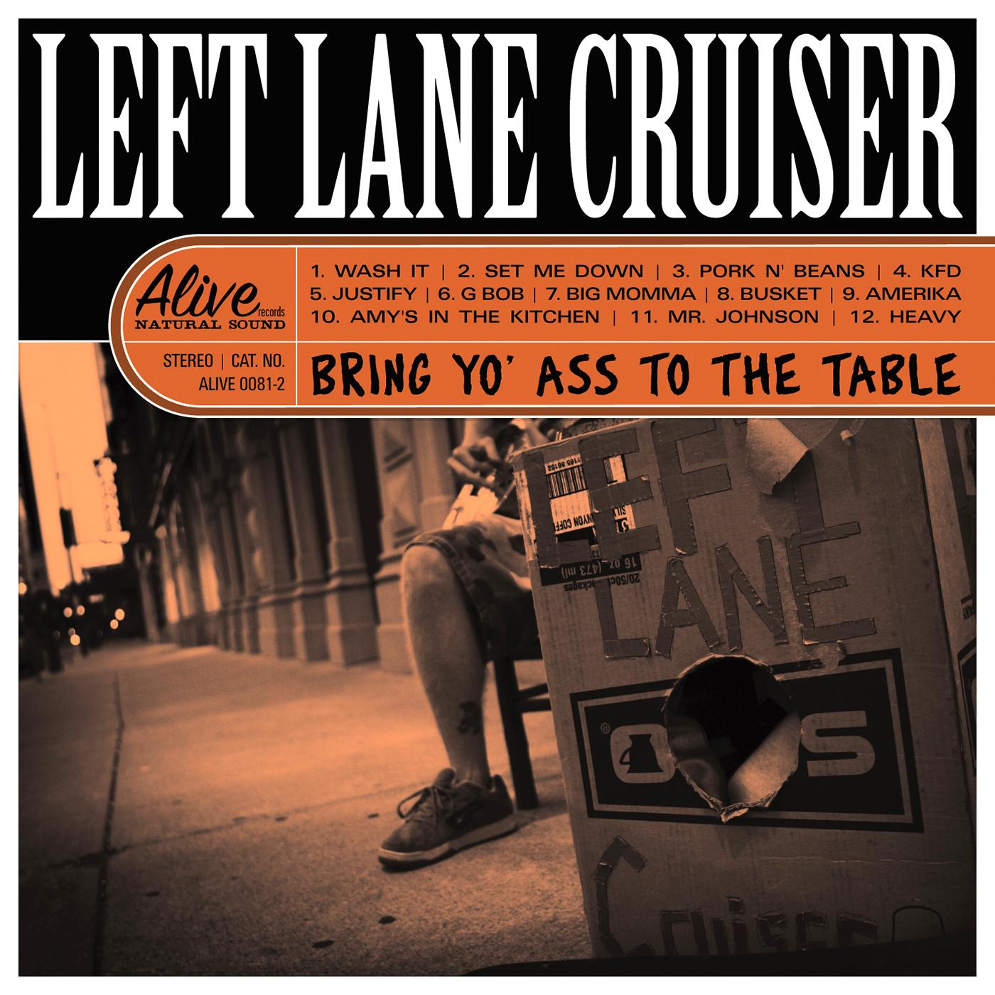 Left Lane Cruiser - Bring Yo' Ass To The Table (CLEAR ORANGE VINYL) | Vinyl
