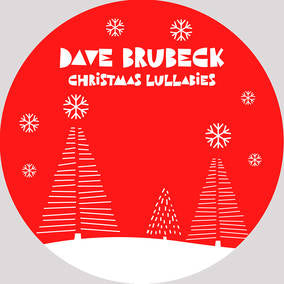 Brubeck, Dave - Christmas Lullabies (RSD Black Friday 11.27.2020) | Vinyl
