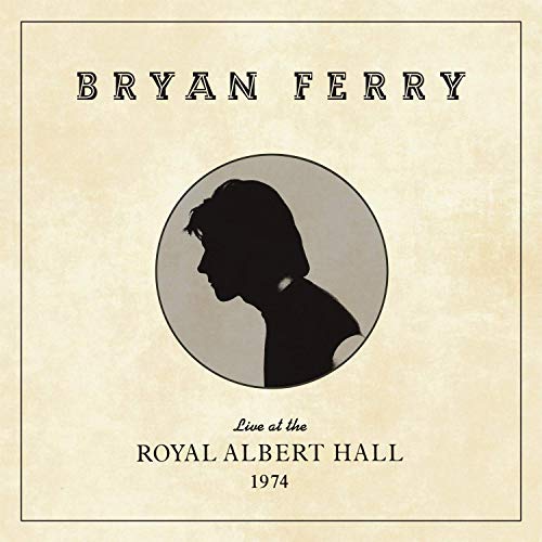Bryan Ferry - Live at the Royal Albert Hall 1974 | Vinyl