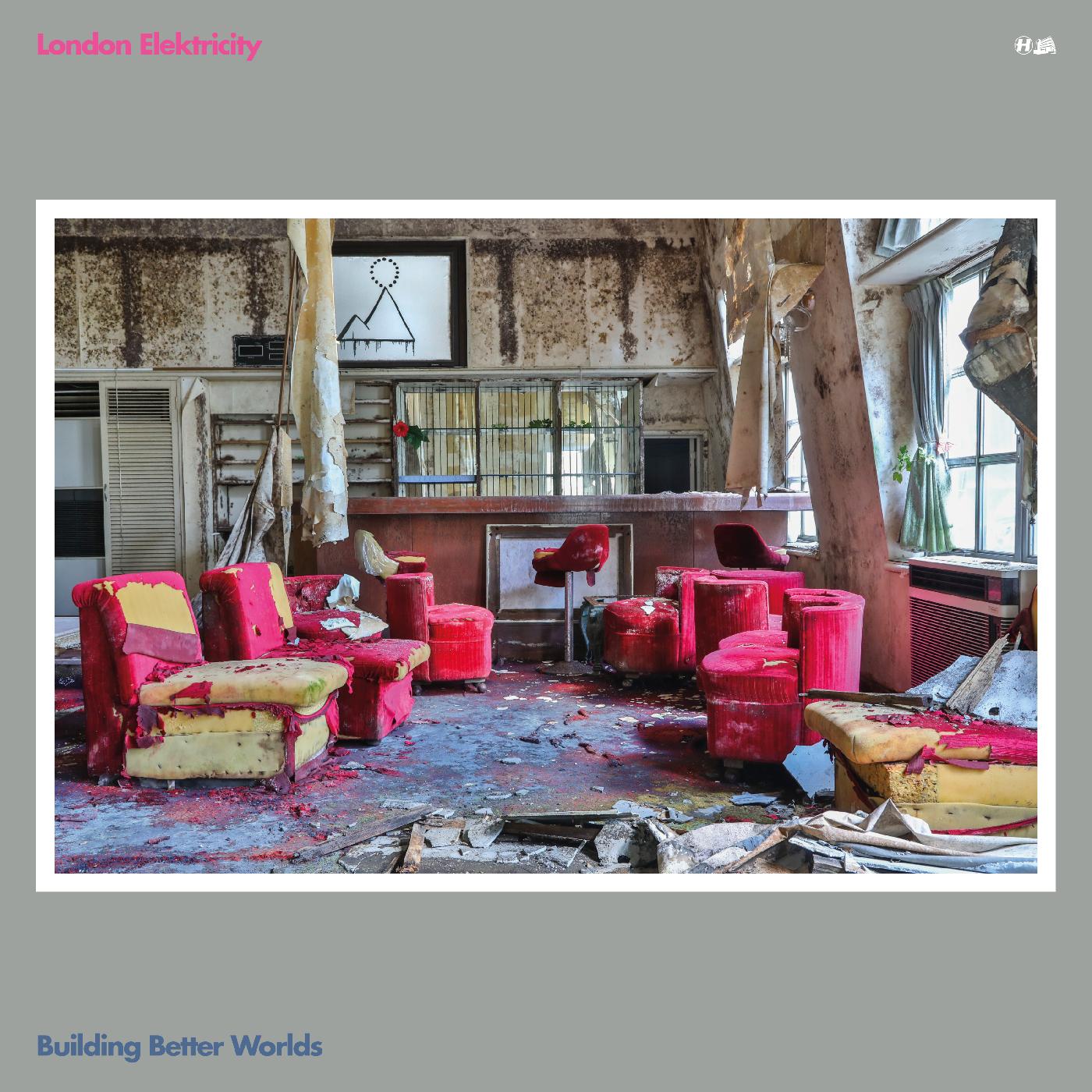 London Elektricity - Building Better Worlds | Vinyl