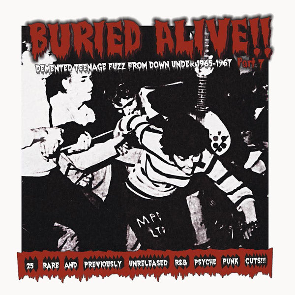 VA - Buried Alive!! Part 7: Demented Teenage Fuzz From Down Under 1965-1967 | CD