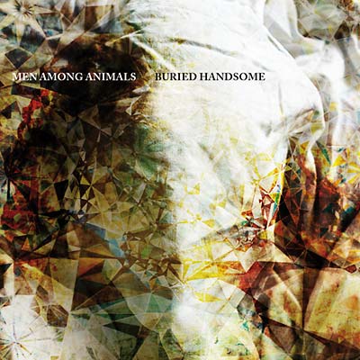 MEN AMONG ANIMALS - Buried Handsome | Vinyl
