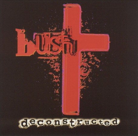 Bush - Deconstructed | Vinyl