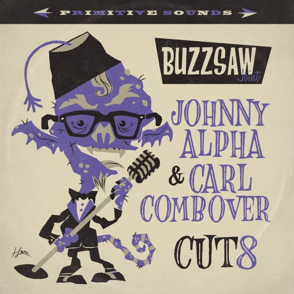 VA - Buzzsaw Joint: Johnny Alpha & Carl Combover - Cut 8 | Vinyl