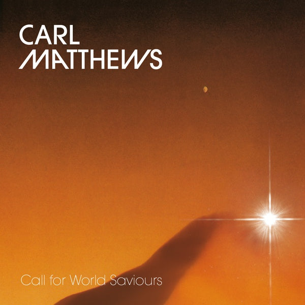 CARL MATTHEWS - Call For World Saviours | Vinyl
