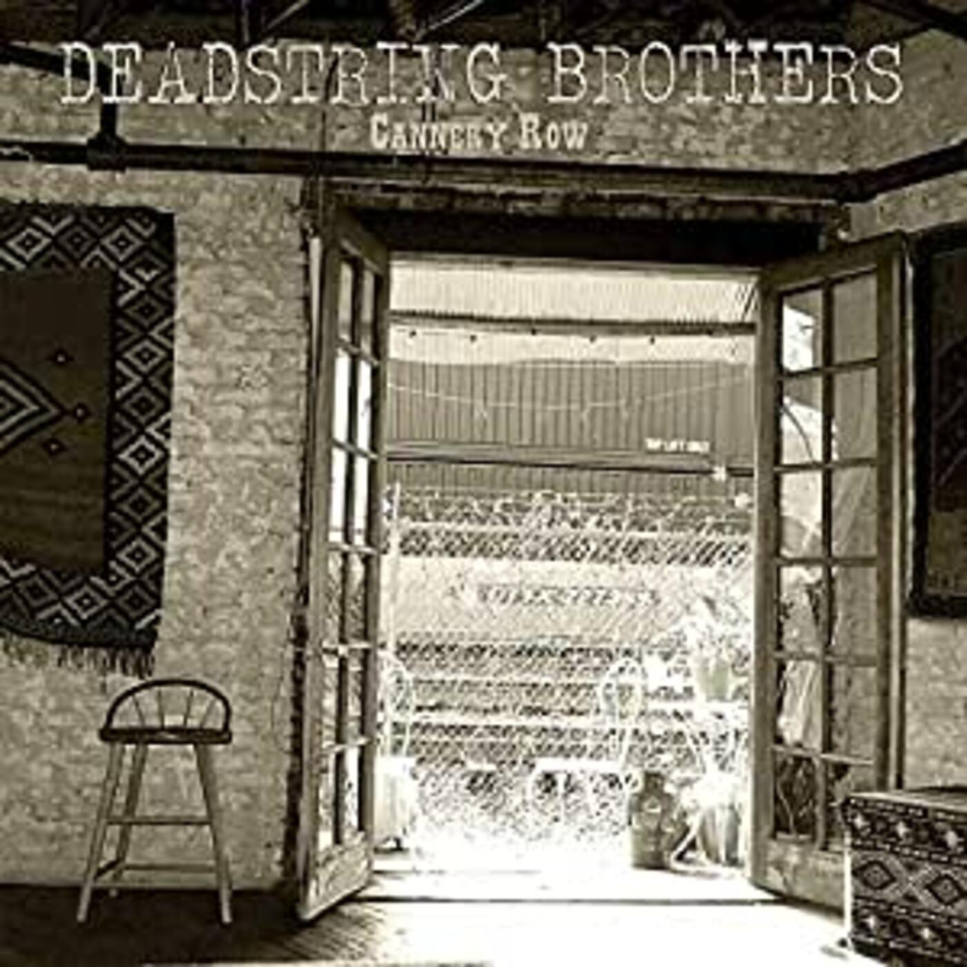 Deadstring Brothers - Cannery Row | Vinyl