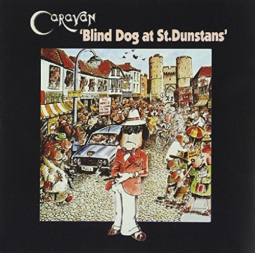 Caravan - BLIND DOG AT ST DUNSTANS | CD