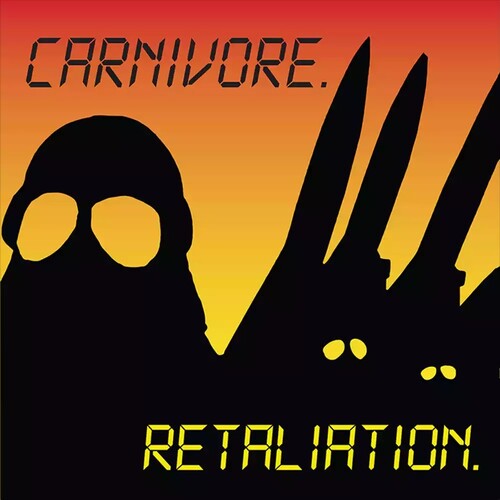 Carnivore - Retaliation: Deluxe Edition (Limited Edition, Yellow W/ Red & Black Splatter Colored Vinyl, Gatefold LP Jacket, Reissue) (2 Lp's) | Vinyl