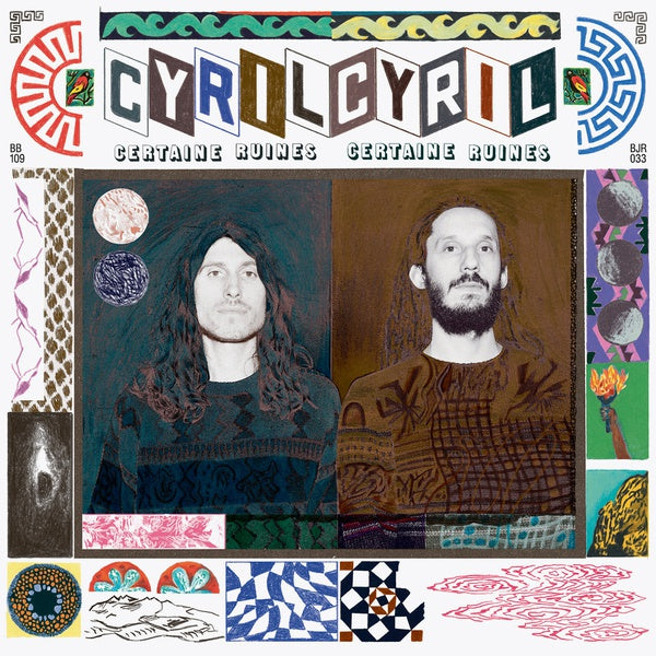 CYRIL CYRIL - Certaines Ruines | Vinyl