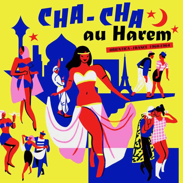 VA - Cha-Cha au Harem: Orientica - France 1960-1964 | CD