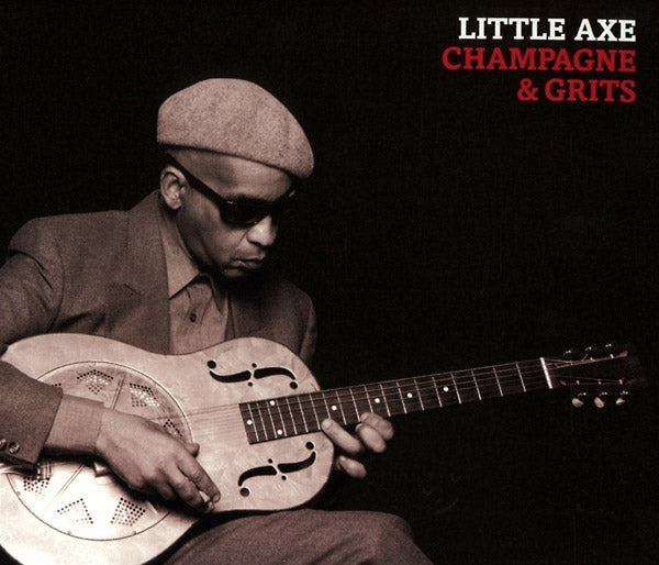 LITTLE AXE - Champagne & Grits | Vinyl