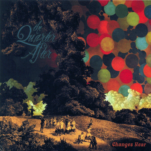 The Quarter After - Changes Near | CD