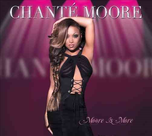 Chante Moore - MOORE IS MORE | CD