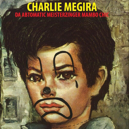 Charlie Megira - The Abtomatic Miesterzinger Mambo Chic | Vinyl