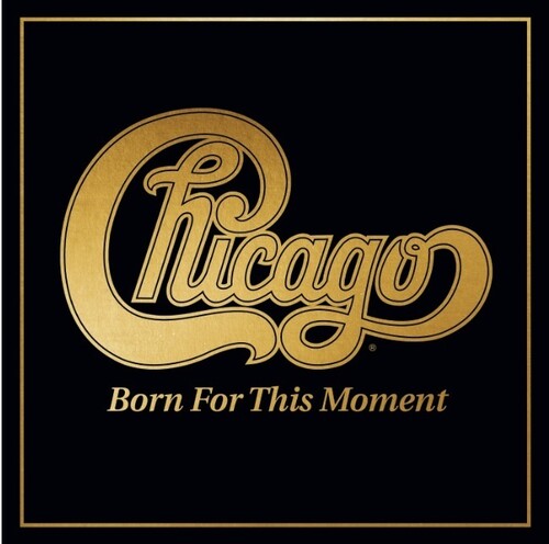 Chicago - Born For This Moment | Vinyl