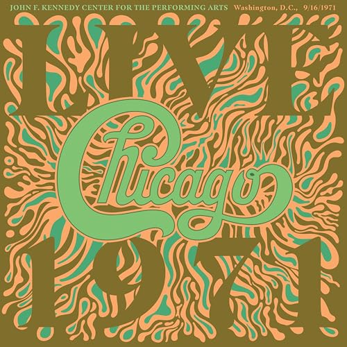 Chicago - Chicago At The John F. Kennedy Center For The Performing Arts, Washington D.C. (9/16/1971) | CD