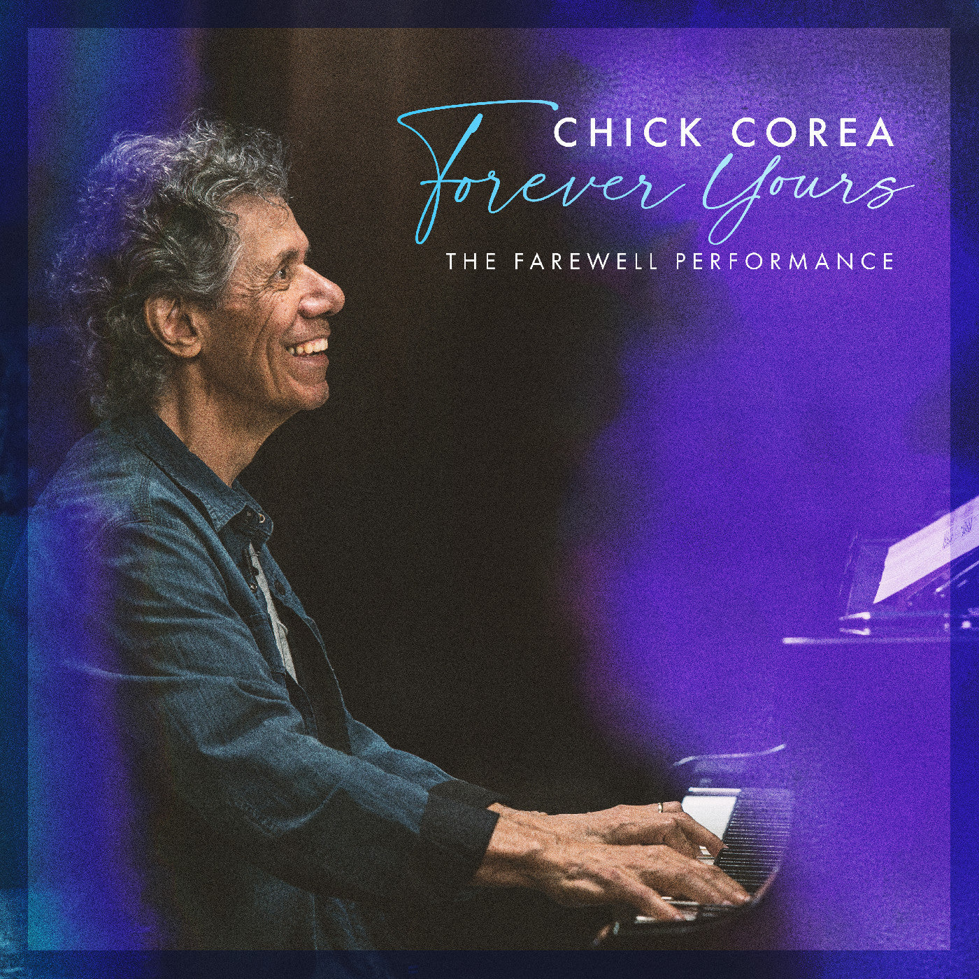 Chick Corea | Forever Yours: The Farewell Concert | CD