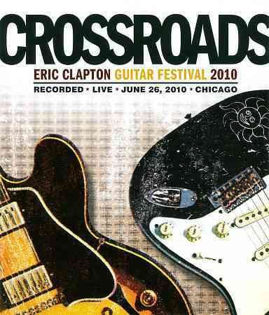 CLAPTON,ERIC | CROSSROADS GUITAR FESTIVAL 2010 | DVD