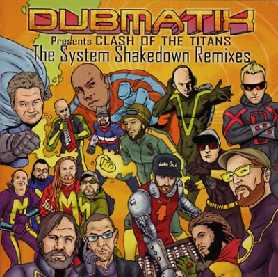 DUBMATIX - Clash Of The Titans: The System Shakedown Remixes | CD