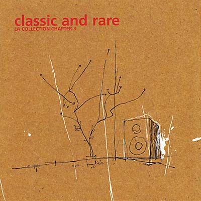 VA - Classic and Rare: La Collection Chapter 3 | CD