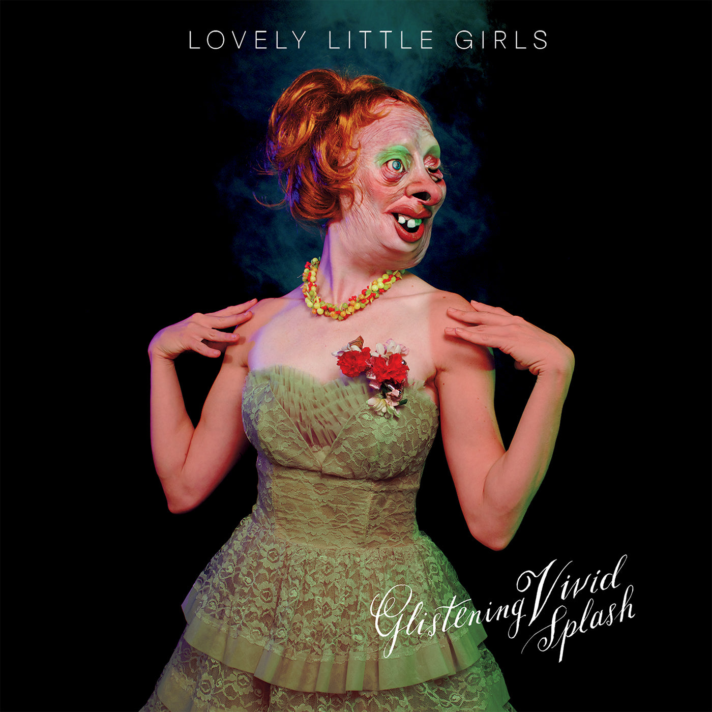 Lovely Little Girls - Cleaning the Filth From a Delicate Frame | CD