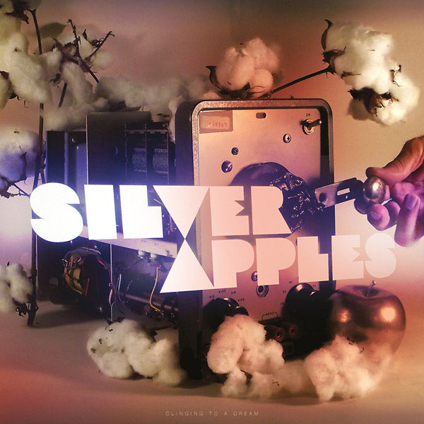 SILVER APPLES - Clinging To A Dream | Vinyl