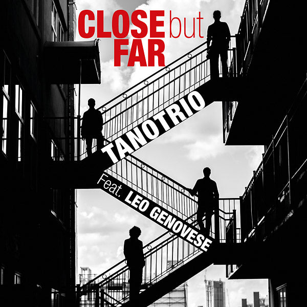 TANO TRIO FEAT. LEO GENOVESE - Close but Far | CD