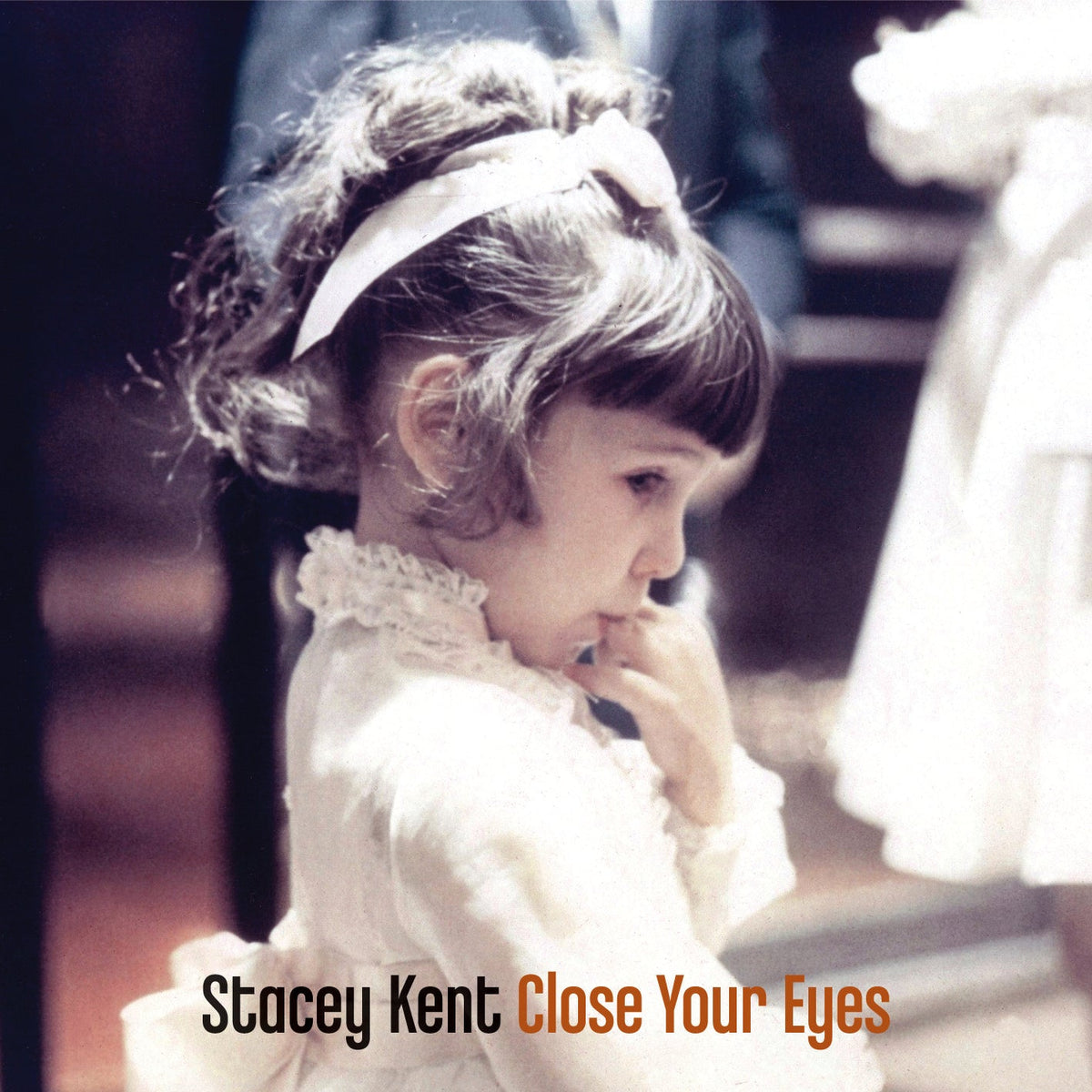 Stacey Kent - Close Your Eyes | Vinyl
