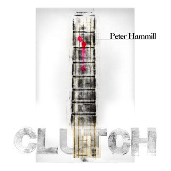 Peter Hammill - Clutch | CD