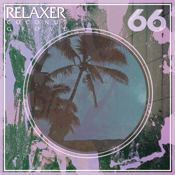 RELAXER - Coconut Grove | Vinyl