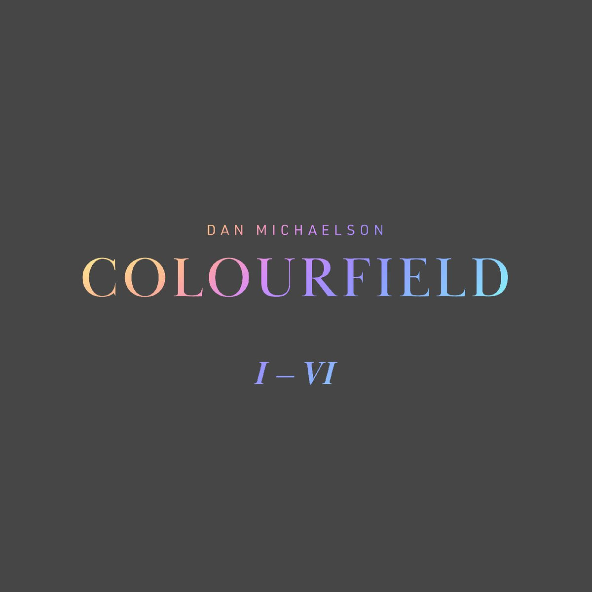 Dan Michaelson - Colourfield | Vinyl
