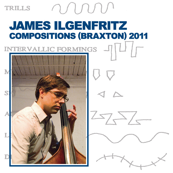 James Ilgenfritz - Compositions (Braxton) 2011 | CD