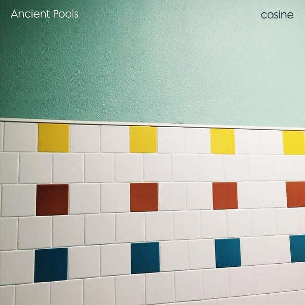 ANCIENT POOLS - Cosine | Vinyl