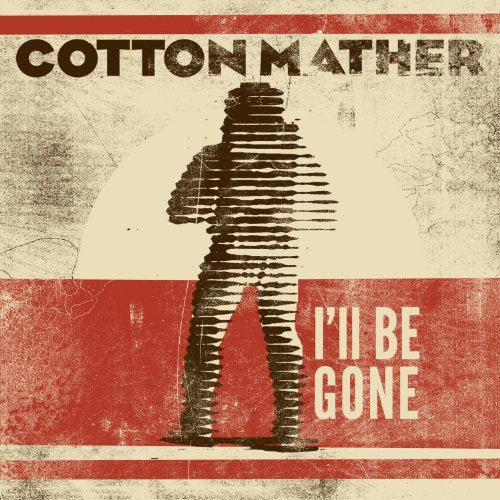 Cotton Mather - I'll Be Gone | Vinyl
