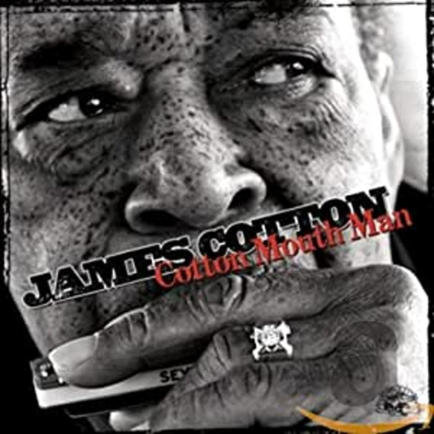 James Cotton - Cotton Mouth Man | CD