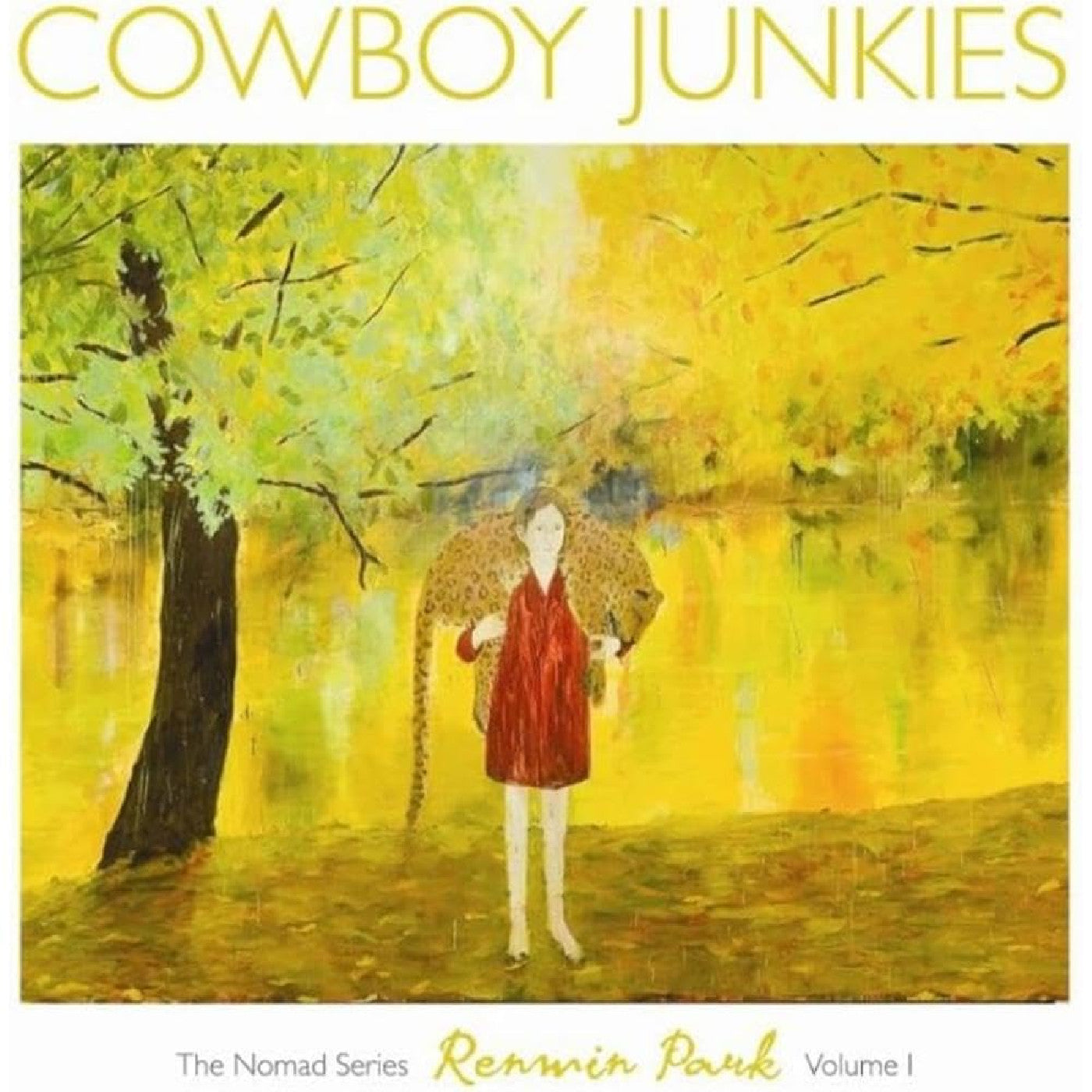 Cowboy Junkies - Renmin Park: The Nomad Series, Vol. 1 | CD
