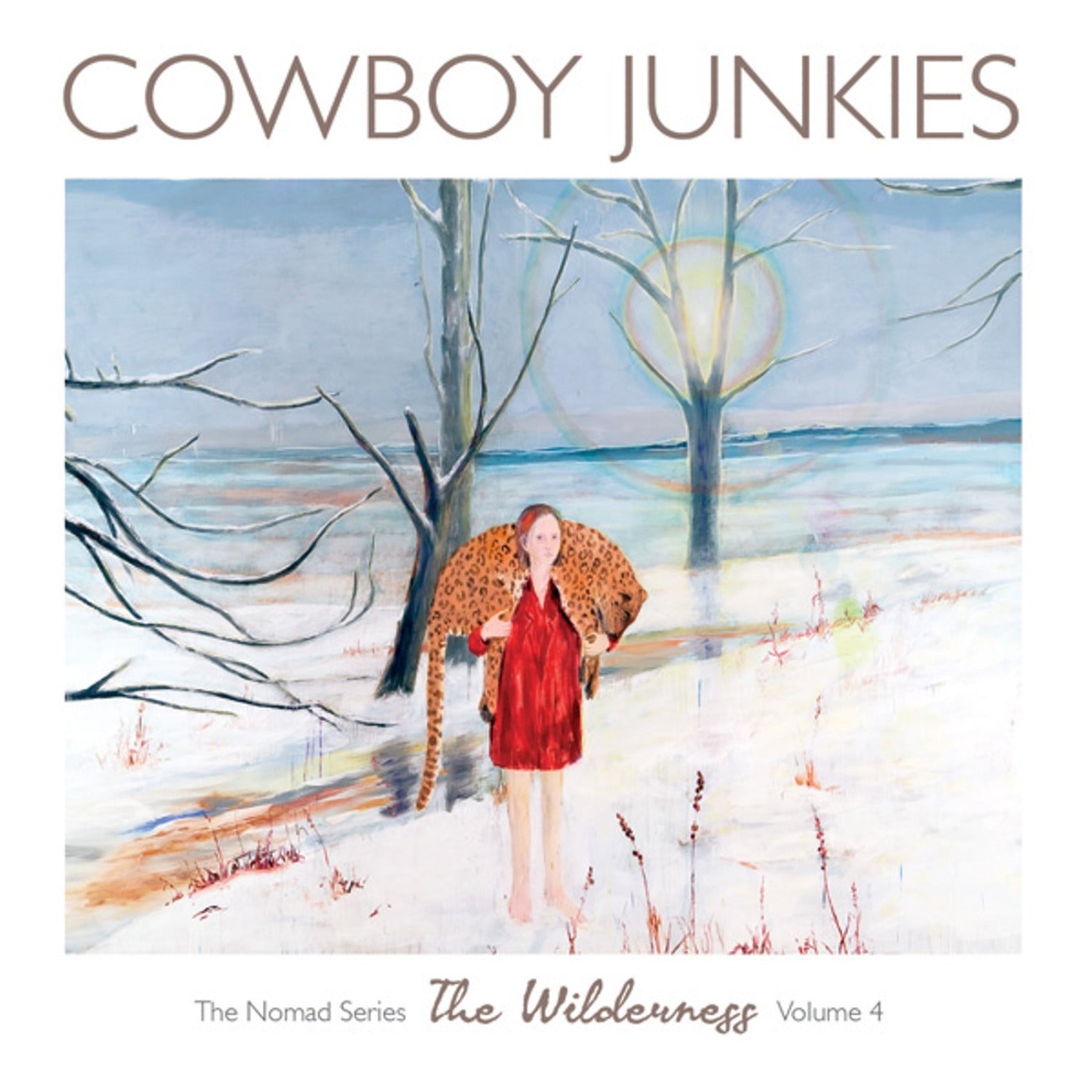 Cowboy Junkies - The Wilderness: The Nomad Series, Vol. 4 | CD