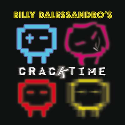 BILLY DALESSANDRO - Cracktime | CD