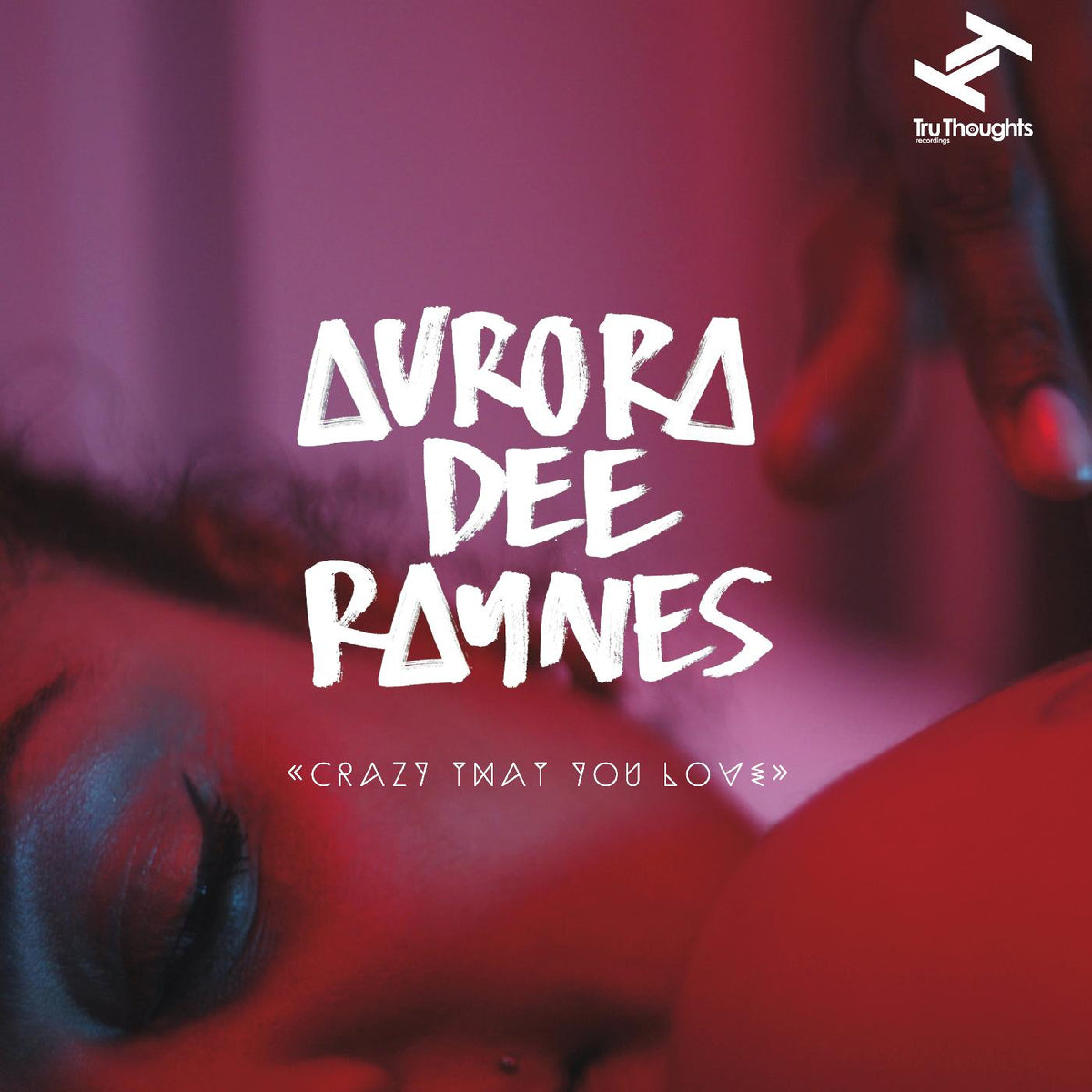 Aurora Dee Raynes - Crazy That You Love / The Letter | Vinyl