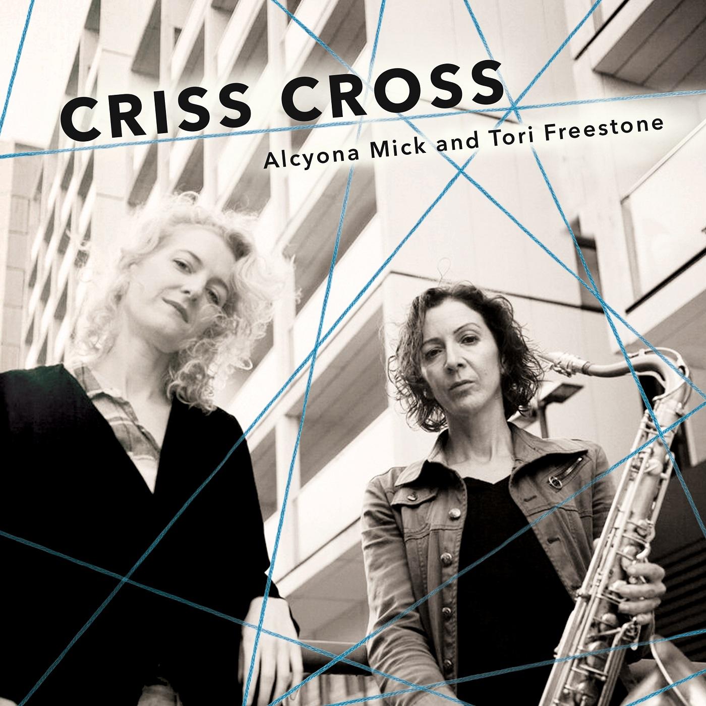 Tori & Alcyona Mick Freestone - Criss Cross | CD