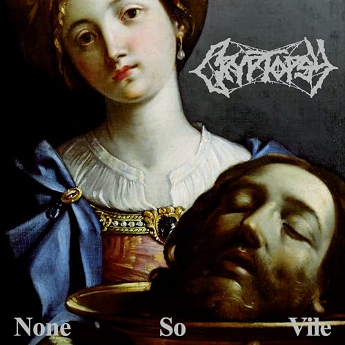 Cryptopsy - None So Vile | CD