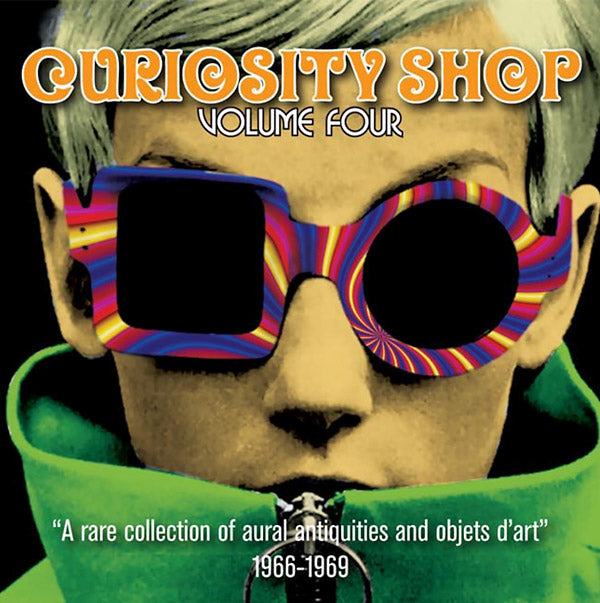 VA - Curiosity Shop: A Rare Collection of Aural Antiquities and Objets d'Art: Volume Four 1966-1969 | CD