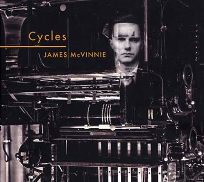JAMES MCVINNIE - Cycles | CD