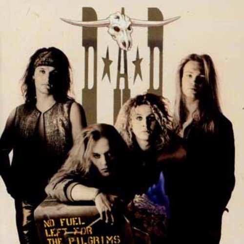 D.A.D. - NO FUEL LEFT FOR THE PILGRIMS | CD
