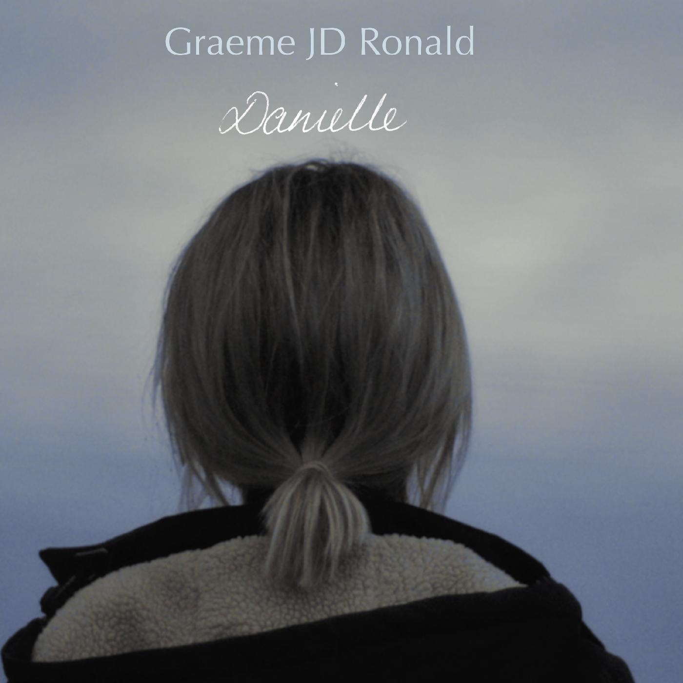 Graeme JD Ronald - Danielle | Vinyl