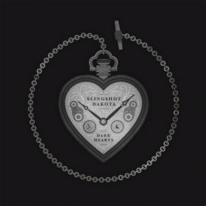 Slingshot Dakota - Dark Hearts (COLOR VINYL) | Vinyl