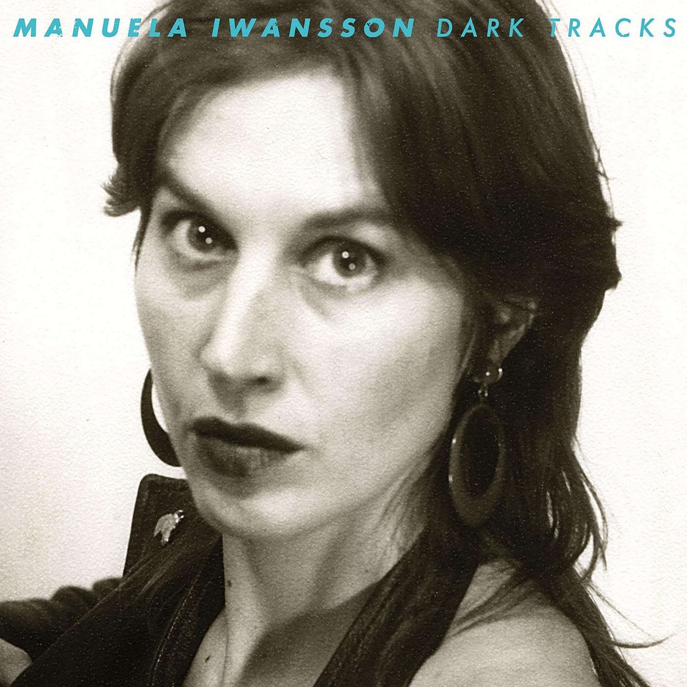 Manuela Iwansson - Dark Tracks | Vinyl
